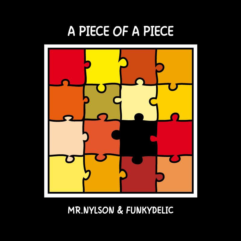 Mr. Nylson & Dj Funkydelic – A Piece Of A Piece
