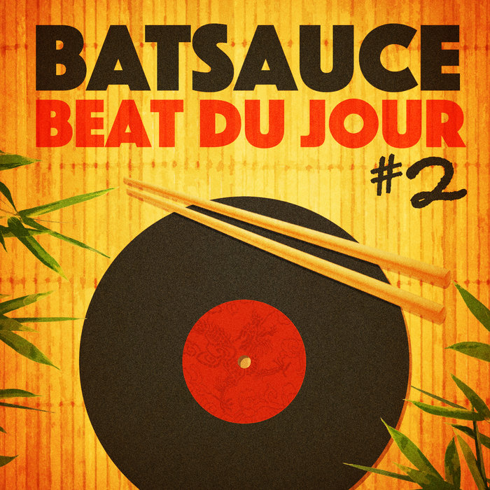 Batsauce – Beat Du Jour Vol.2