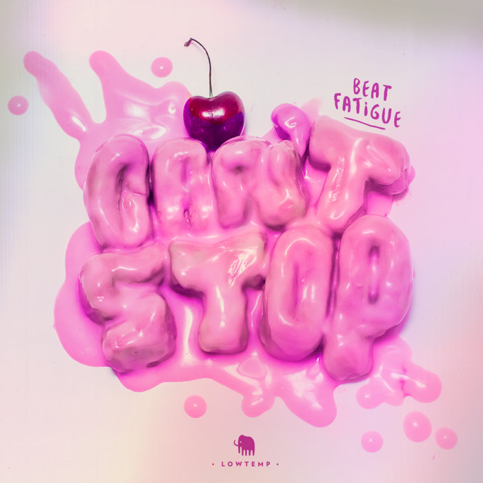 Beat Fatigue – Can't Stop LP
