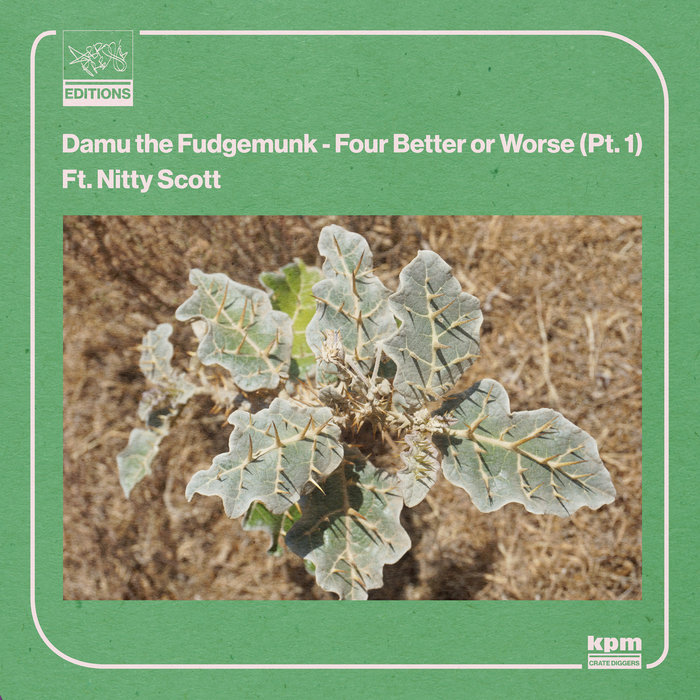 Damu The Fudgemunk – Four Better or Worse Part 1, Ft. Nitty Scott