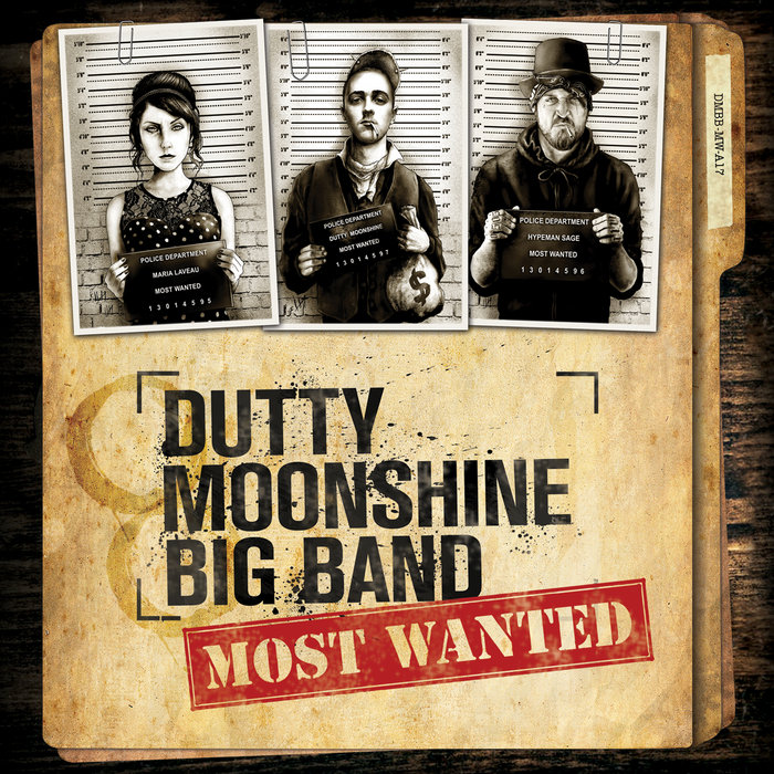 Dutty Moonshine – Most Wanted