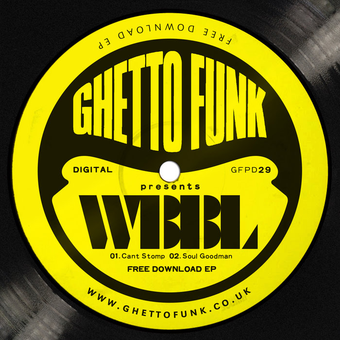 Ghetto Funk – Ghetto Funk Presents: WBBL (GFPD29)