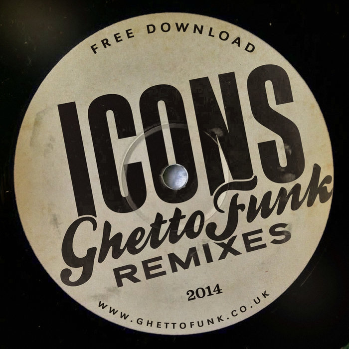 Ghetto Funk – The Icons