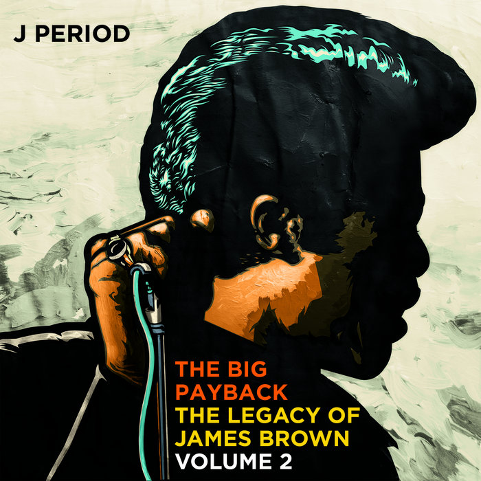 J.PERIOD – J.PERIOD Presents… The Legacy of James Brown [Mixtape]