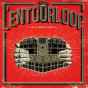 L'Entourloop – Le Rendez Vous ft Tippa Irie & N'Zeng