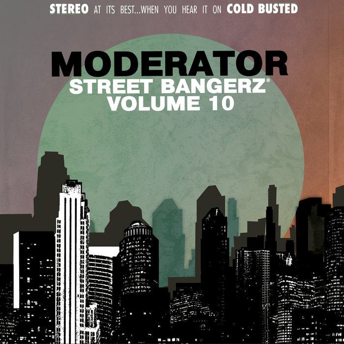 Moderator – Street Bangerz Volume 10
