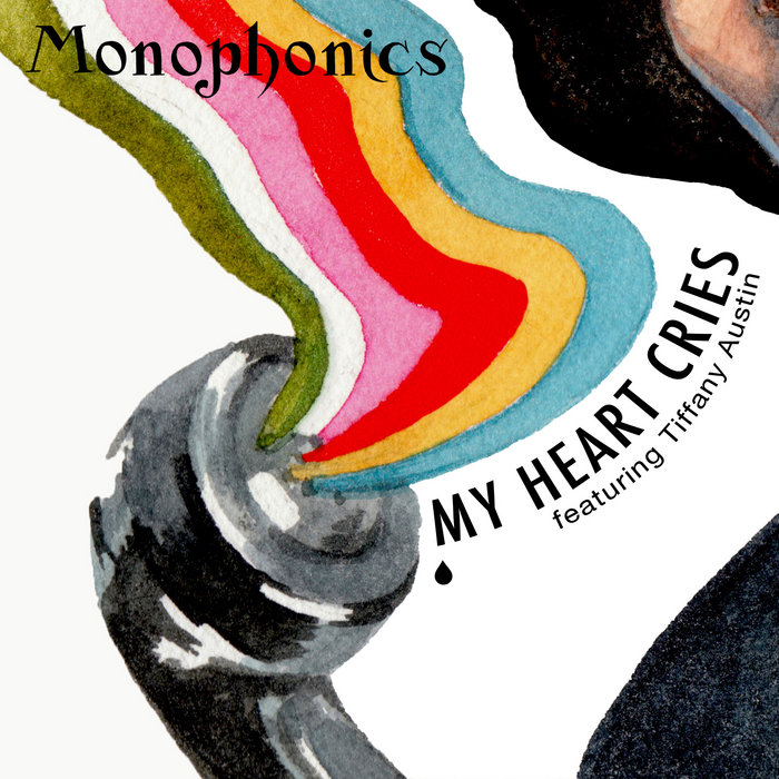 Monophonics – My Heart Cries (ft. Tiffany Austin)