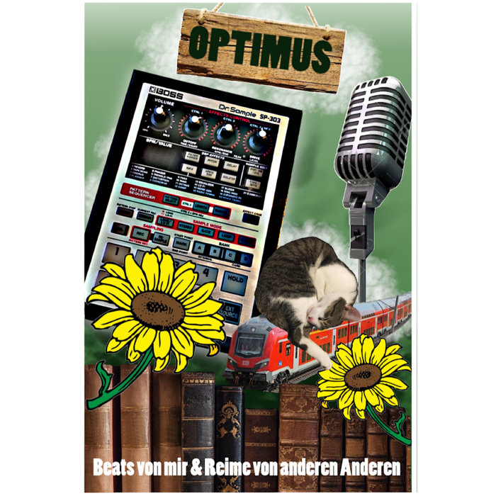 Optimus – Beats von mir & Reime von anderen Anderen