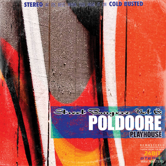 Poldoore – Street Bangerz Volume 6: Playhouse (Remastered)