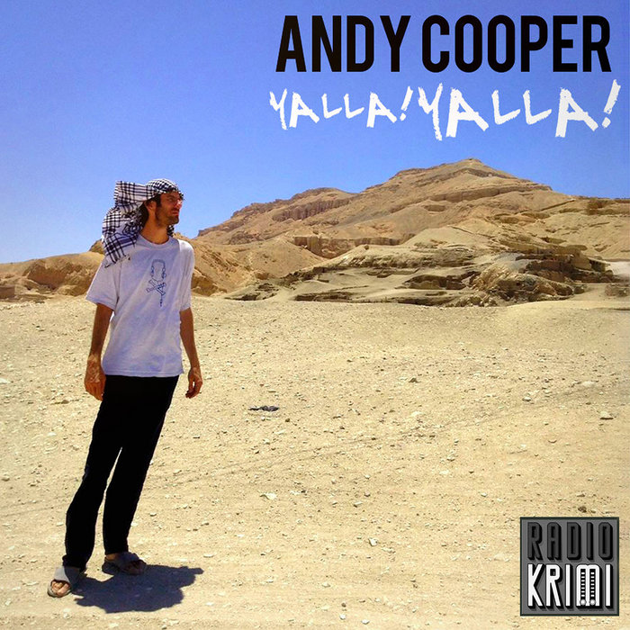 Radio Krimi Records – Andy Cooper "Yalla ! Yalla !" Single