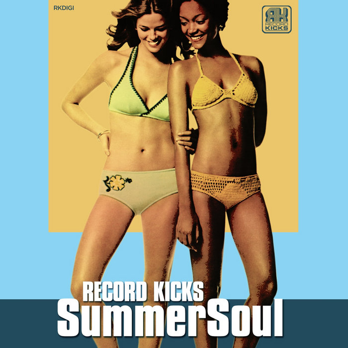 Record Kicks – Record Kicks Summer Soul