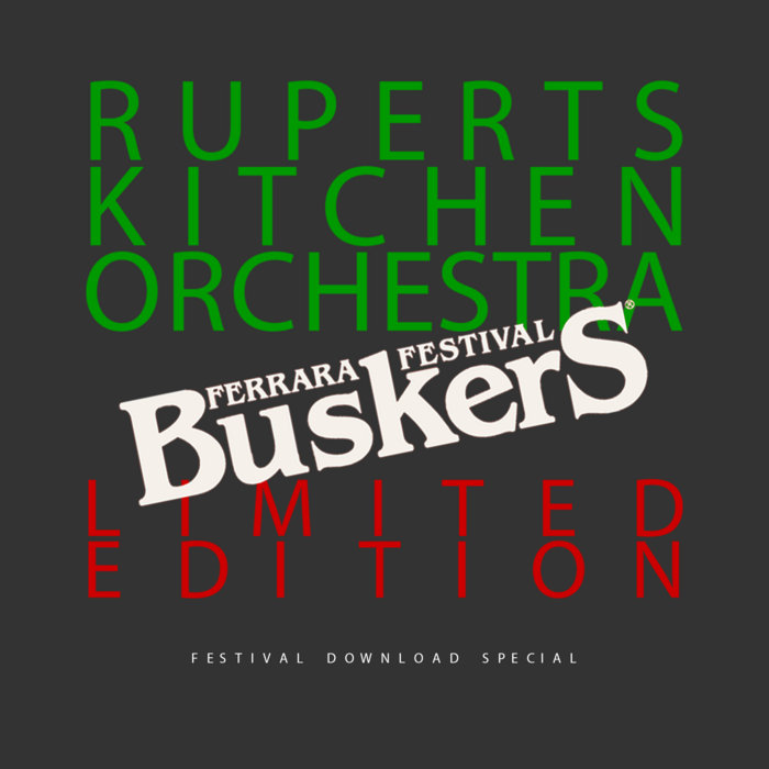Ruperts Kitchen Orchestra ☆ – Ferrara Limited Edition