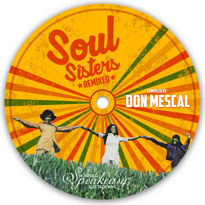 Speakeasy Electro Swing – Soul Sisters Remixed compiled by Don Mescal