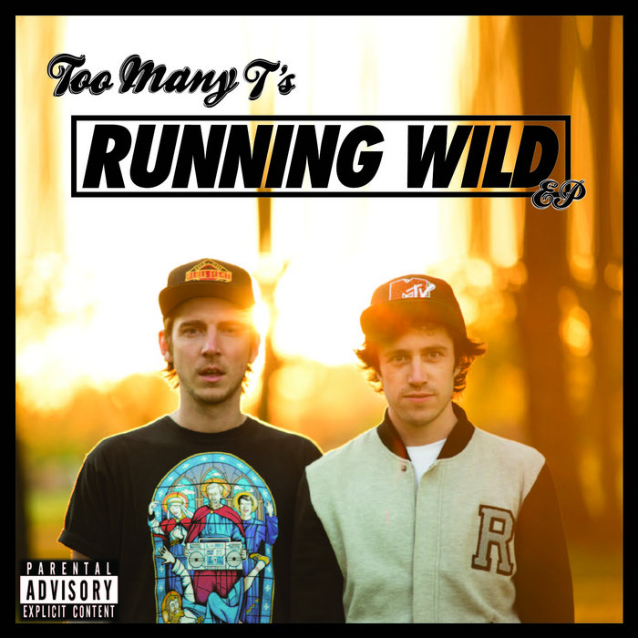 Too Many T's – Running Wild EP