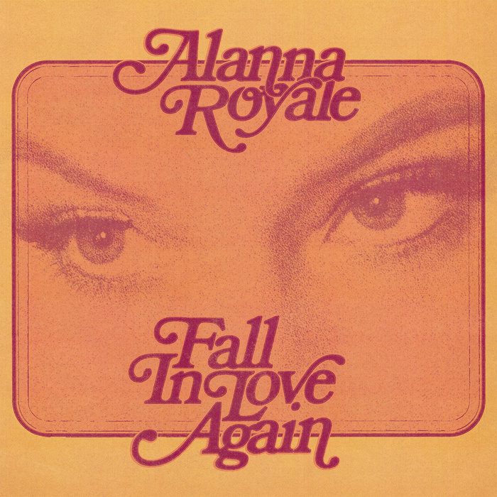 Alanna Royale – Fall In Love Again