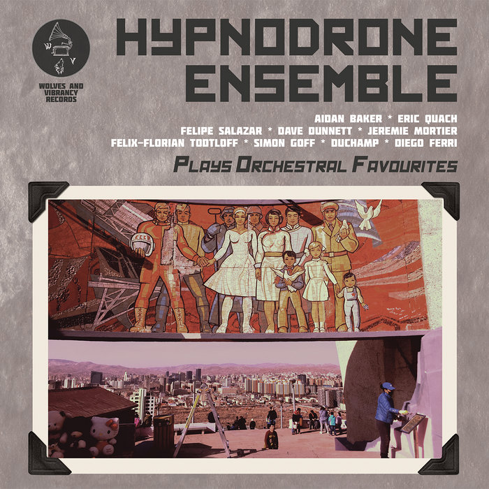 Hypnodrone Ensemble – Plays Orchestral Favourites