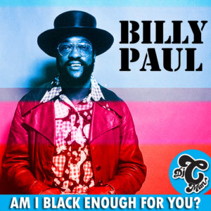 DJ CMAN – Billy Paul – Am I Black Enough For You (CMAN Edit)