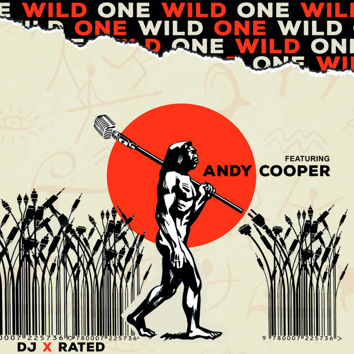 DJ X-Rated – Wild One Featuring Andy Cooper | DJ X-Rated