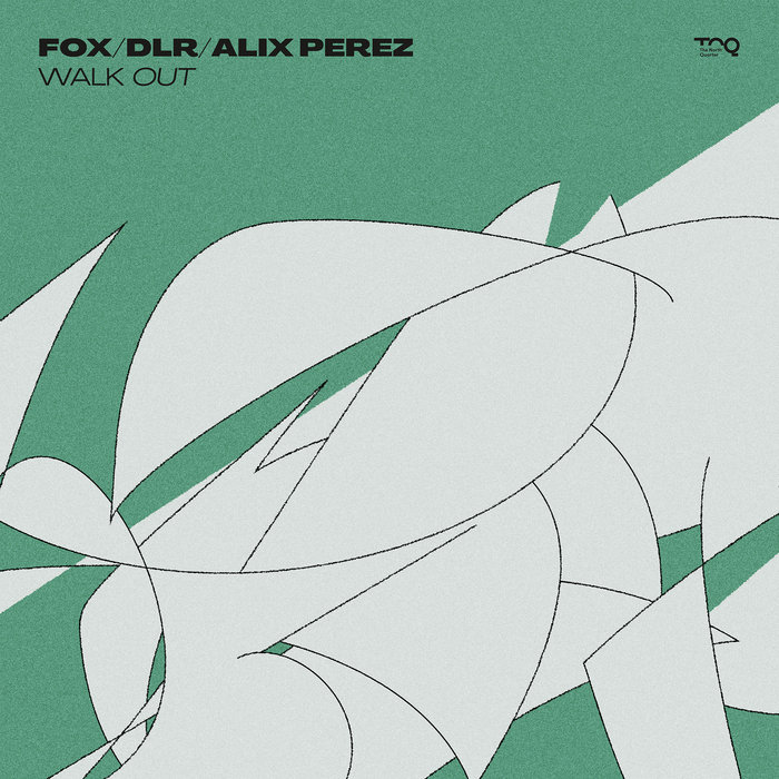 Fox – Walk Out (prod. by DLR & Alix Perez)