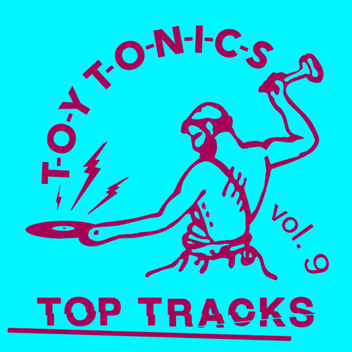 Toy Tonics – Playing With My Mind