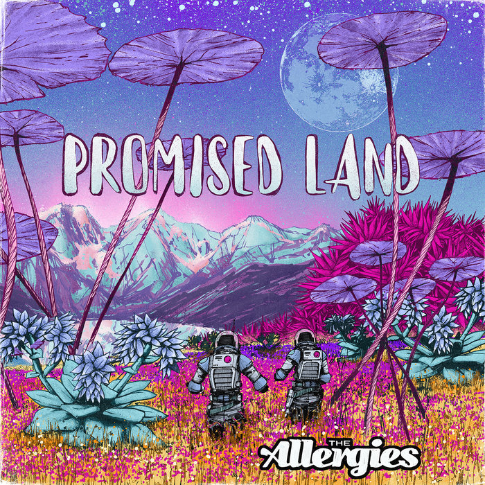 The Allergies – Promised Land