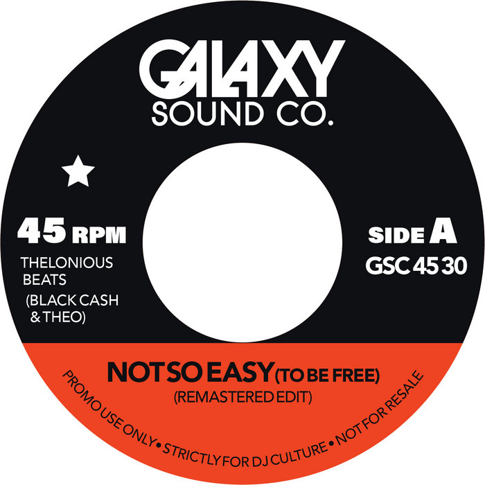 GalaxySoundCo – Not SO Easy / Our Lives Are Edits remastered DIGITAL