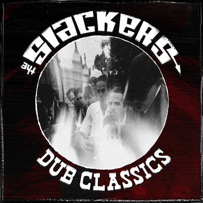 The Slackers – Make Me Dub