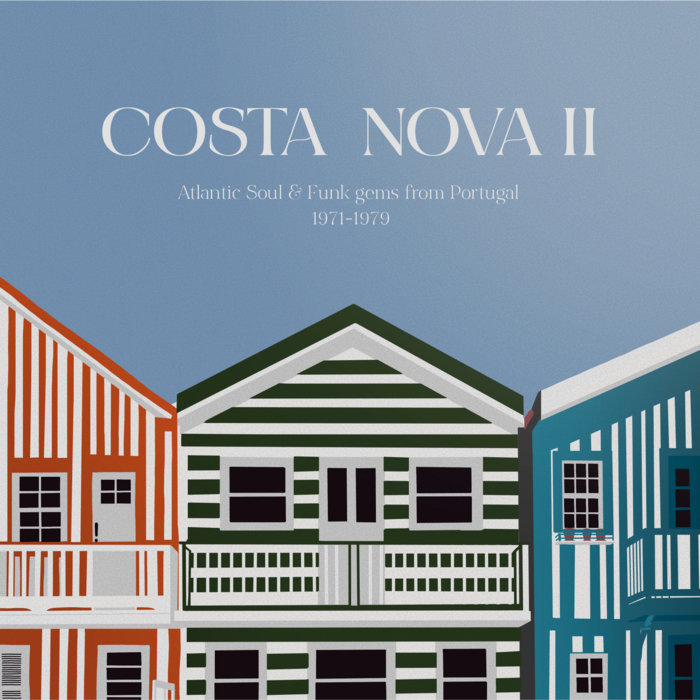 Costa Nova – COSTA NOVA II – Atlantic Soul & Funk Gems from Portugal (71-79)