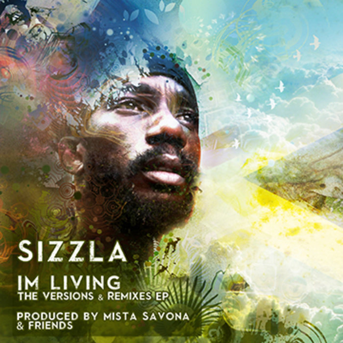 Sizzla – I'm Living (Ed Solo & Stickybuds Remix)