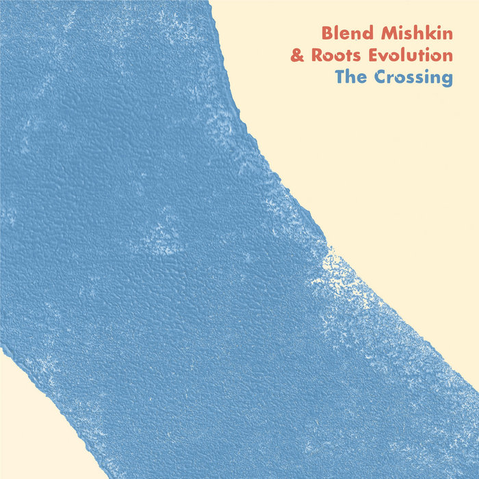 Blend Mishkin – The Crossing