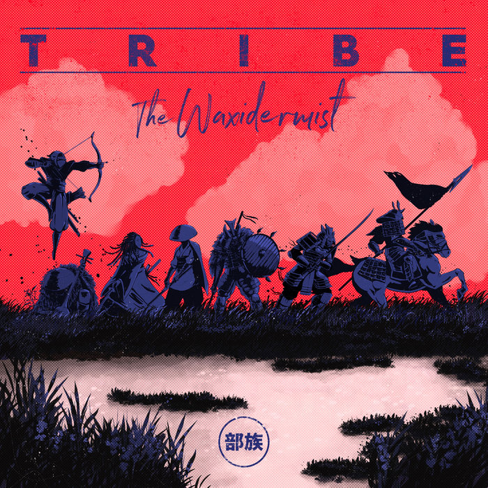 The Waxidermist – Tribe