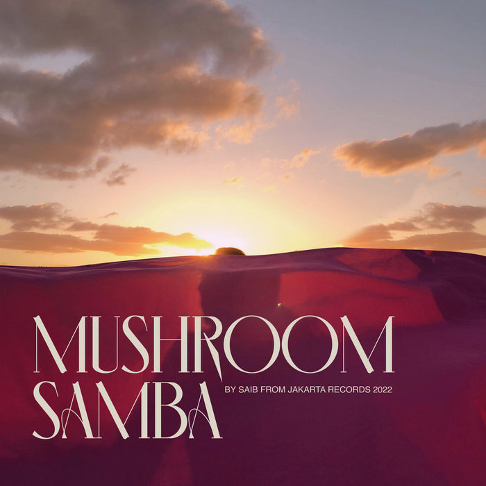 saib. – Mushroom Samba