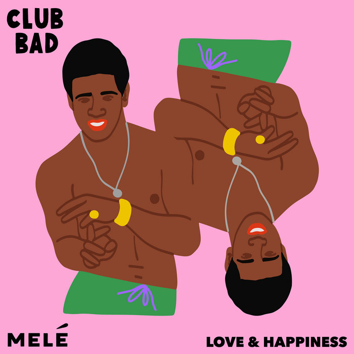 Melé – Melé – Love & Happiness (Edit)