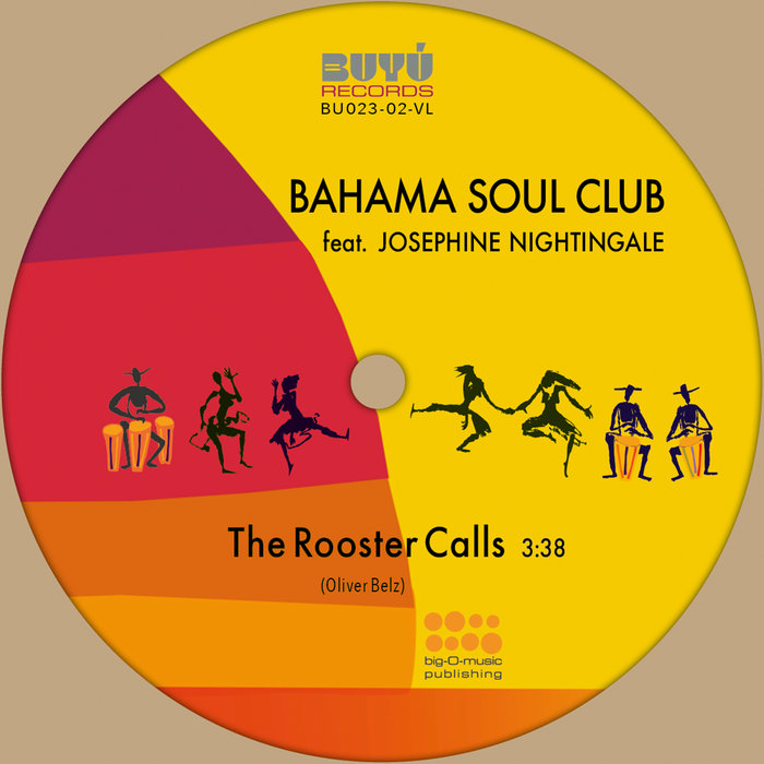 Bahama Soul Club – The Rooster Calls feat. Josephine Nightingale