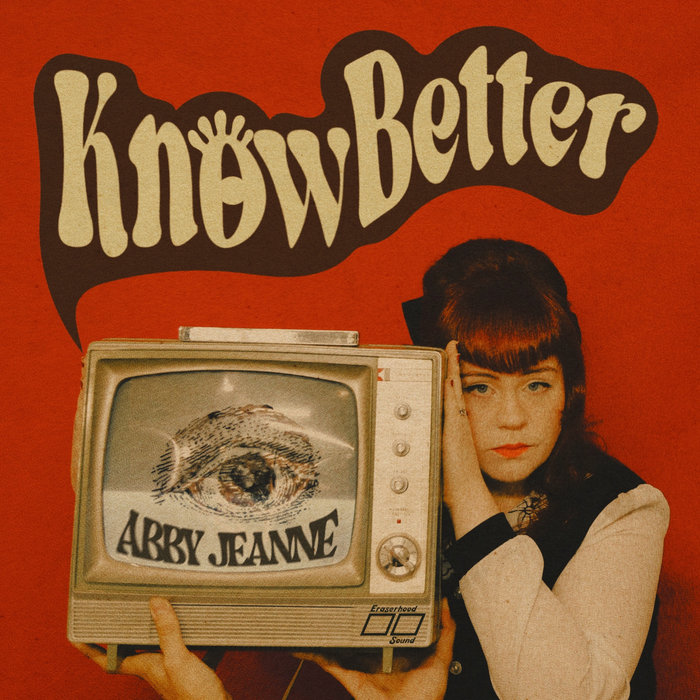 Abby Jeanne – Know Better