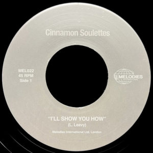 Cinnamon Soulettes – I'll Show You How
