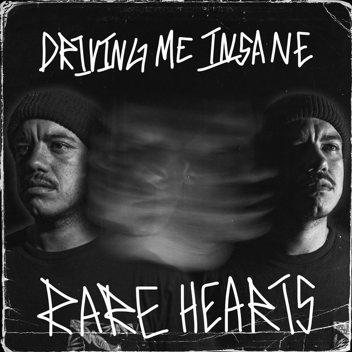 Rare Hearts – Driving Me Insane