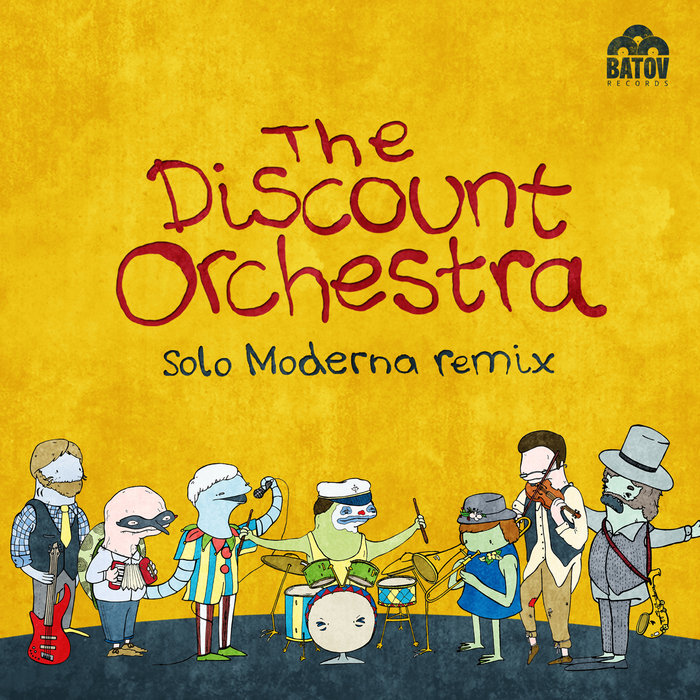 The Discount Orchestra – Bring On the Clown (Solo Moderna Remix)