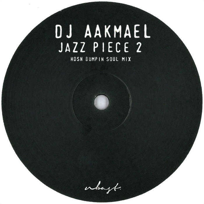 DJ Aakmael – Jazz Piece 2 (HDSN Bumpin Soul Mix)