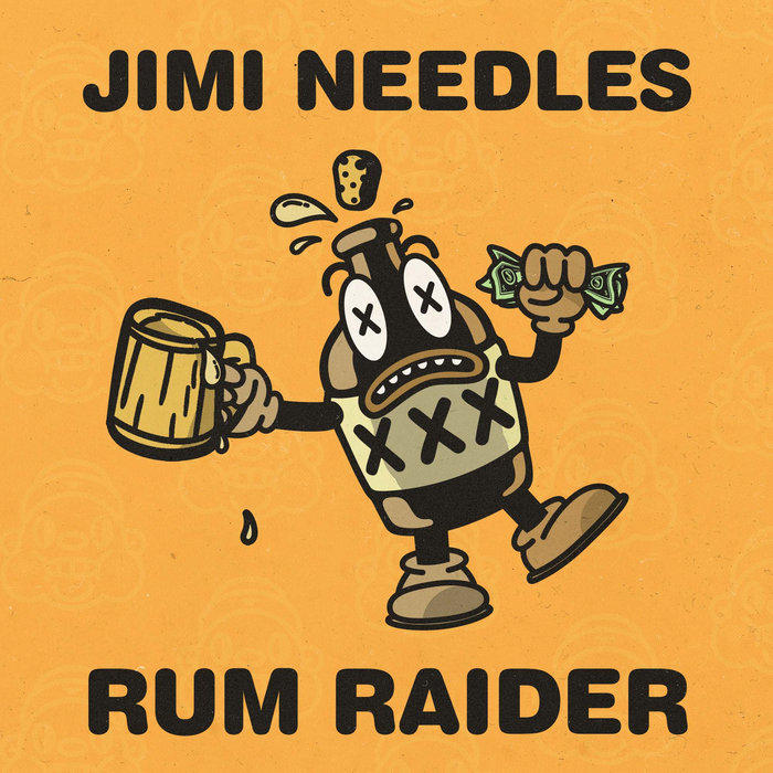 Jimi Needles – Jimi Needles – Rum Raider