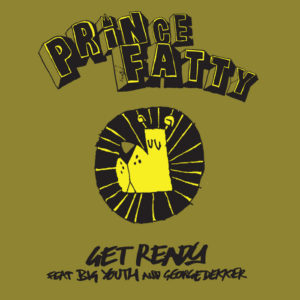 Prince Fatty – Get Ready Ft. Big Youth & George Dekker