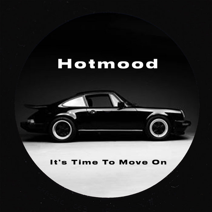 hotmood – It's Time To Move On
