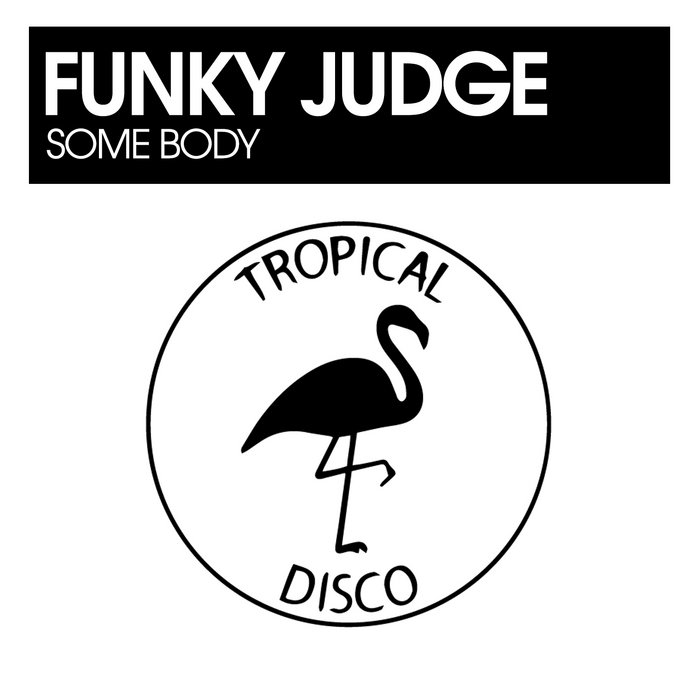 Funky Judge – Some Body