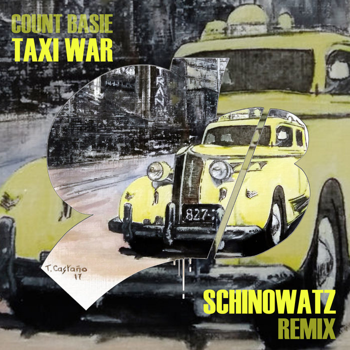 Schinowatz – Count Basie – Taxi Wars (Schinowatz Remix)