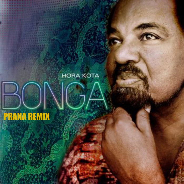 PRANA – BONGA – KAMBUA / PRANA REMIX EXTENDED VERSION