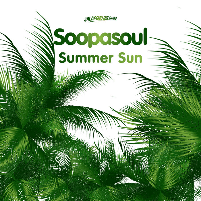 Soopasoul – Summer Sun