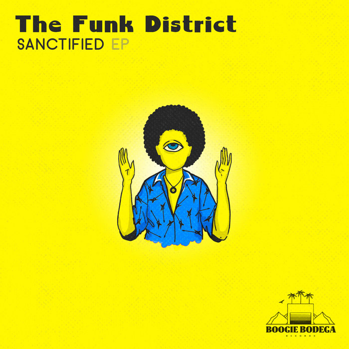 The Funk District – Sanctifed