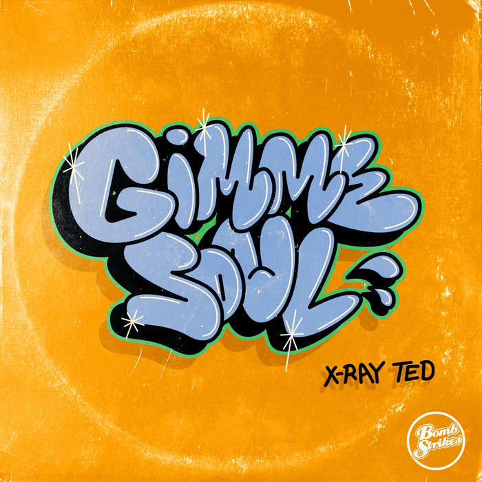 X-Ray Ted – Gimme Soul