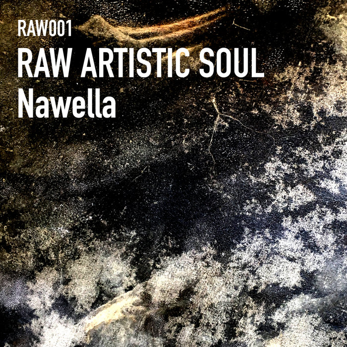 RAW ARTISTIC SOUL – Nawella