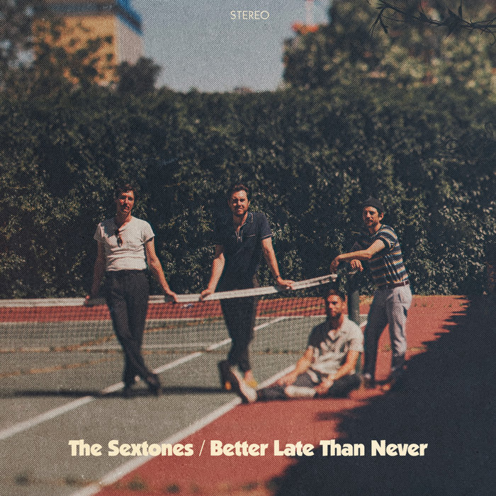 The Sextones – Better Late Than Never